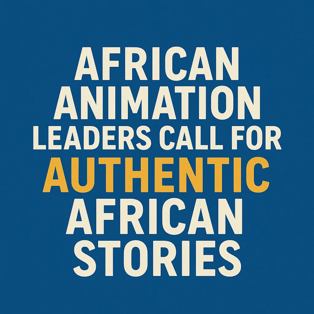 Minimalist blue graphic with bold white and golden typography reading “African Animation Leaders Call for Authentic African Stories,” symbolizing the call for culturally rooted storytelling.