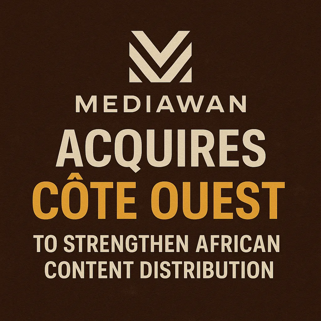 Graphic featuring Mediawan logo and bold announcement text "Mediawan Acquires Côte Ouest to Strengthen African Content Distribution" on a textured dark brown background.